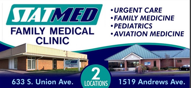 STATMED FAMILY MEDICAL CLINIC
- URGENT CARE
-FAMILY MEDICINE
-PEDIATRICS
-AVIATION MEDICINE
2 Locations:
633 S. Union Ave.
1519 Andrews Ave